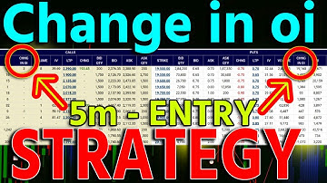Change in oi Strategy | change open interest देख कर ट्रेडिंग करना सीखो | 5 entry strategy