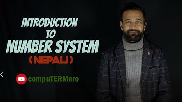 Lecture 1 || Introduction to Number System || Nepali || computermero