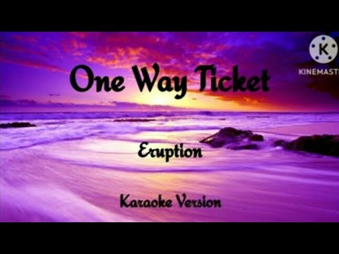 One Way Ticket Eruption Karaoke 
