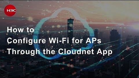 How to Configure Wi-Fi for APs Through the Cloudnet App