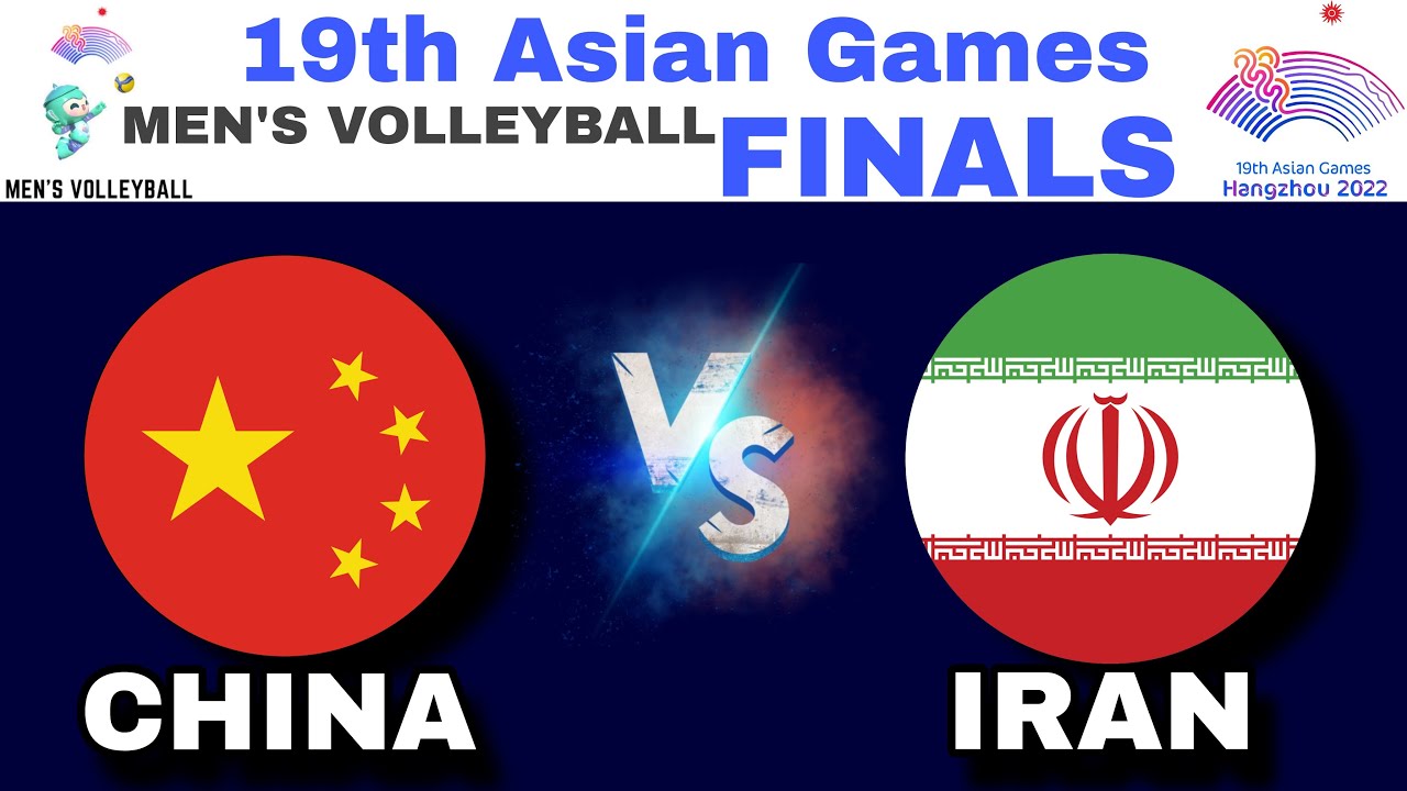 China vs Iran Finals Mens Volleyball 19th Asian Games Live Scoreboard