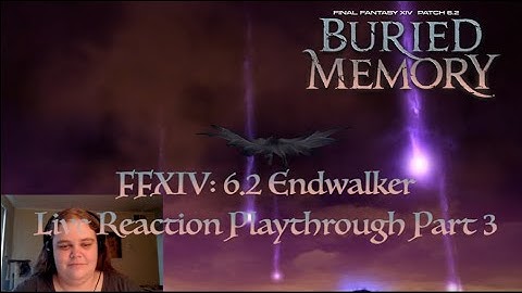 FFXIV: 6.2 Endwalker Playthrough Part 3 (Groping in the Dark) Live Reaction Spoilers