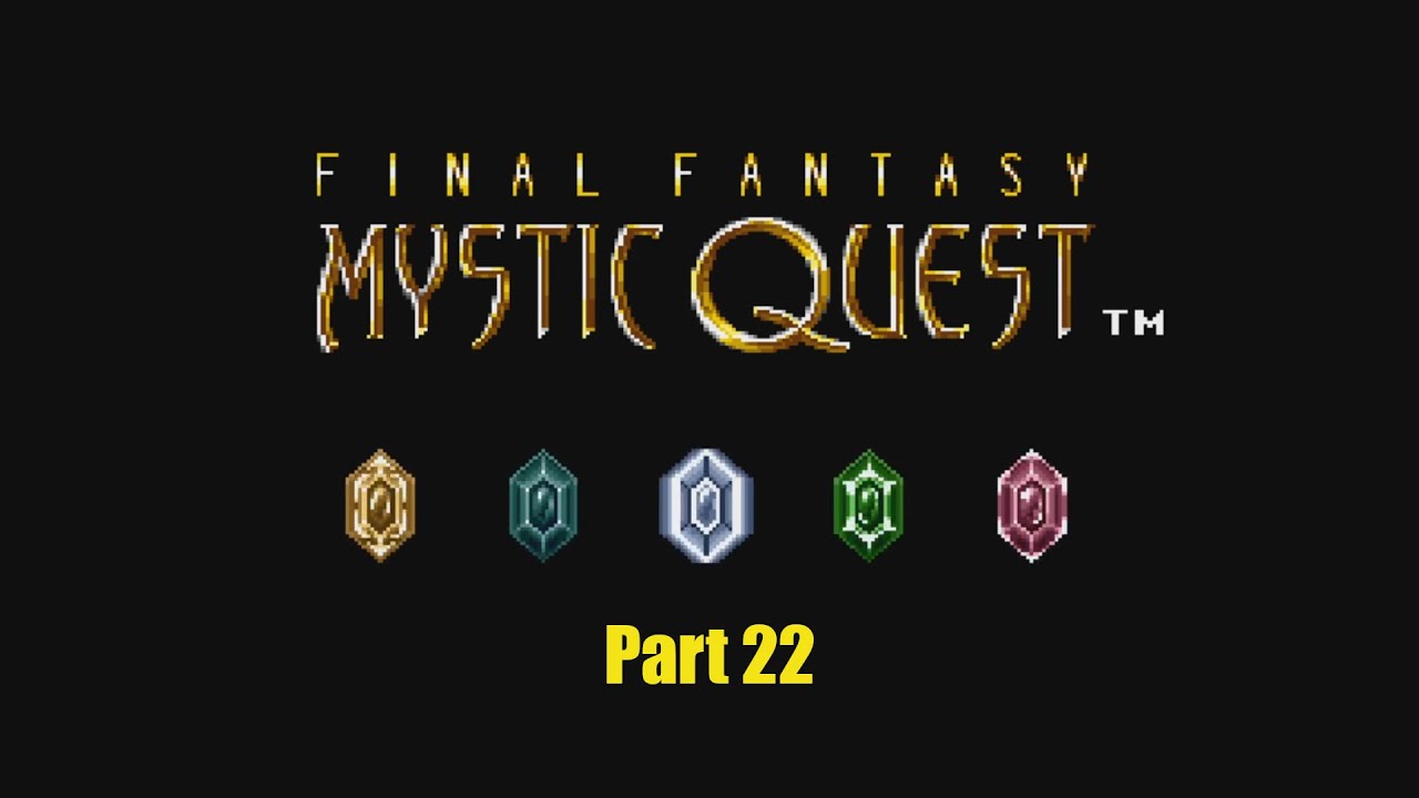 Final Fantasy Mystic Quest (Part 22): Mount Gale Force Climbing!