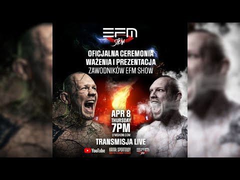[NA ŻYWO] EFM Show: Ceremonia Ważenia