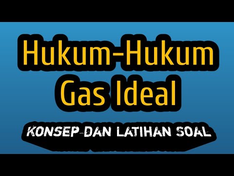 Video: Perbedaan Antara Hukum Gas Gabungan Dan Hukum Gas Ideal