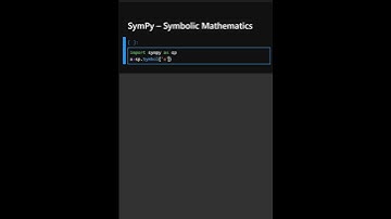 SymPy – Symbolic Mathematics