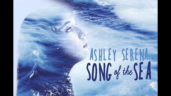 Song of the Sea - Ashley Serena