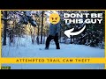 Trail cam thief caught in the act 