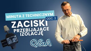 Zaciski Przebijające Izolację - Qa Minuta Z Technicznym, Odc.2