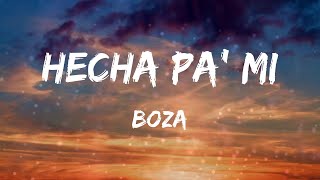Boza - Hecha Pa' Mi (Letras)