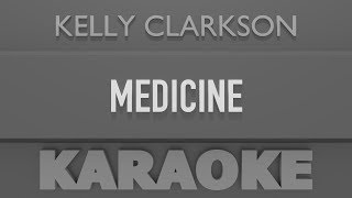 kelly Clarkson - Medicine (Karaoke)