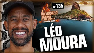 UM ASSADO PARA... LÉO MOURA | #135