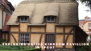 Exploring United Kingdom Pavilion in Epcot, Walt Disney World