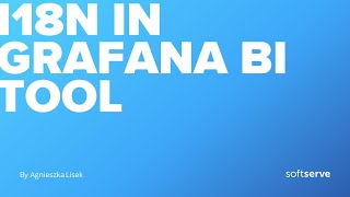 Internationalization in Grafana BI tool by Agnieszka Lisek (Part 1) screenshot 5