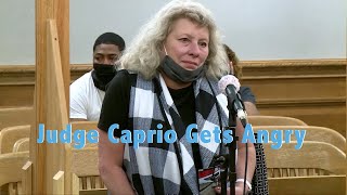 Judge Caprio Gets Angry