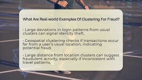 What Are Real-world Examples Of Clustering For Fraud? - The Friendly Statistician
