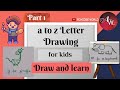 Small Letter drawing - Part 1 || a to z drawing || Letter Drawing || Alphabet Drawing