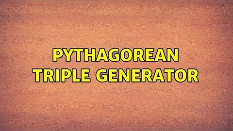 Pythagorean Triple Generator (3 Solutions!!)