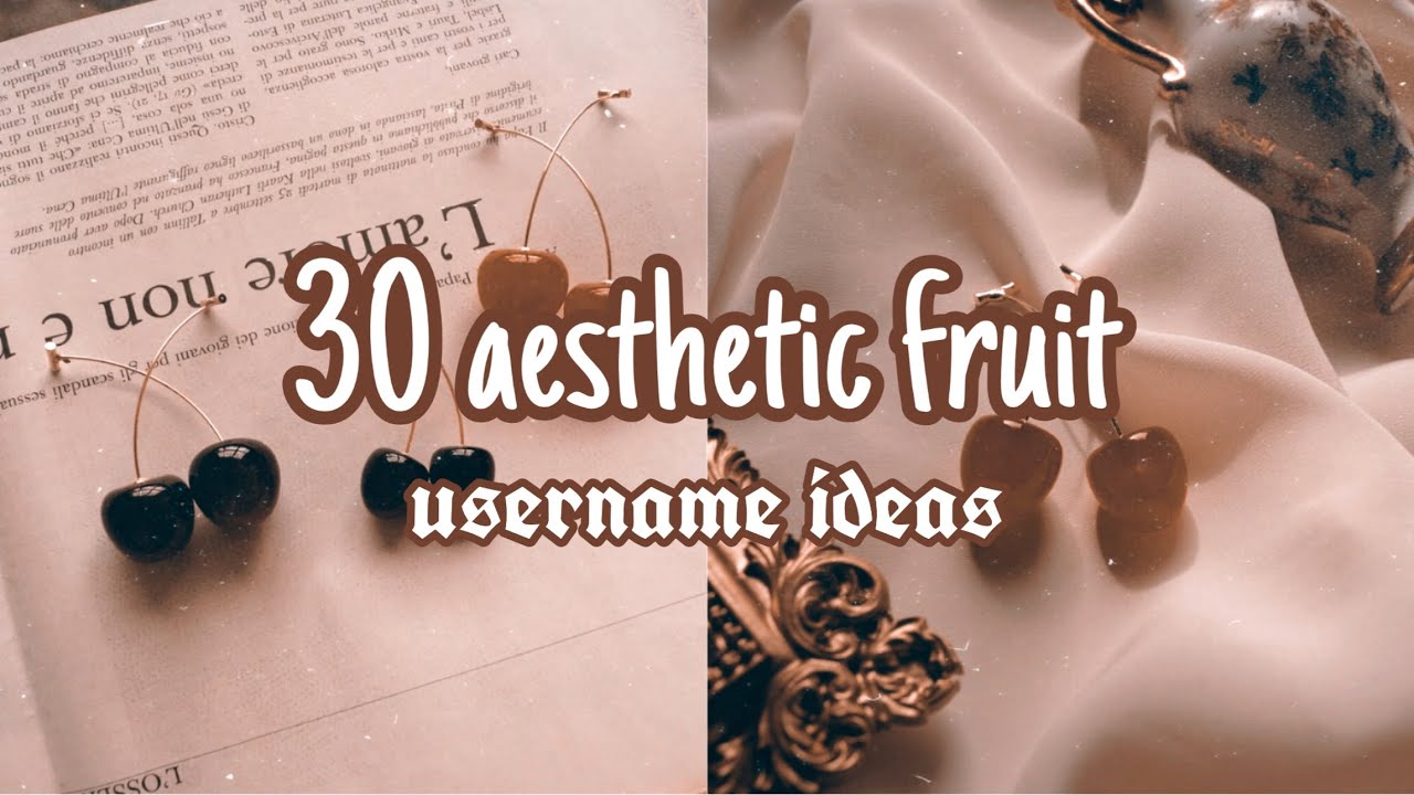 30 aesthetic fruit usernames ideas for instagram | Jade Angeli - YouTube
