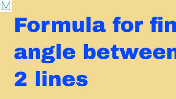 Useful Hints to find the angle between 2 lines in Coordinate Geometry
