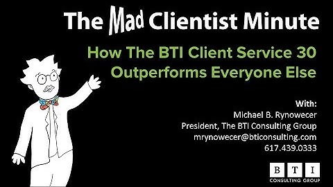 How The BTI Client Service 30 Outperforms Everyone Else