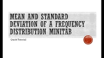 Mean and Standard  deviation of a frequency distribution Minitab