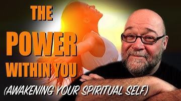 The Power Within: Unleashing Your Spiritual Self