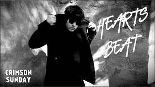 Crimson Sunday - Hearts Beat | OFFICIAL VIDEO