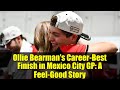 Ollie Bearman's Career-Best Finish in Mexico City GP: A Feel-Good Story