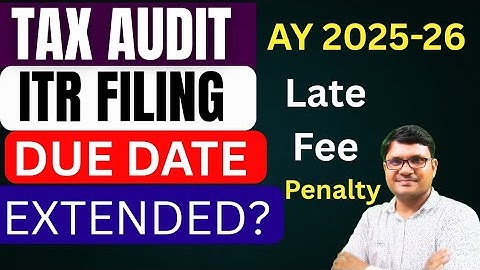 TAX Audit ITR Filing Due date extended ay 2025-26 | ITR Filing Last date for Tax Audit AY 2025-26