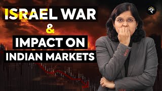 Israel war and impact on Indian markets | CA Rachana Ranade