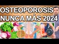 CÓMO ELIMINAR LA OSTEOPOROSIS Y CALCIFICAR TUS HUESOS 100% EFECTIVO - Revierte La Osteopenia