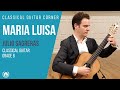 Maria luisa by julio sagreras  grade 6 repertoire for classical guitar