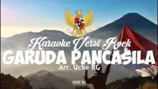 Karaoke Garuda Pancasila - Versi ROCK | Lagu Wajib Nasional - Arr. Ucke RG