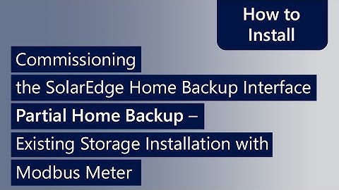Commission SE Home Backup Interface: Partial Home Backup-Existing Installation-Modbus meter