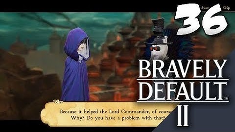 Lets Blindly Play Bravely Default II: Part 36 - The Evil Mist
