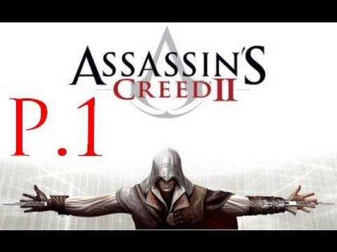 Assassins Creed II on Xbox 360 Part 1 