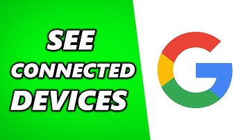How to See Devices Connected to Google Account!