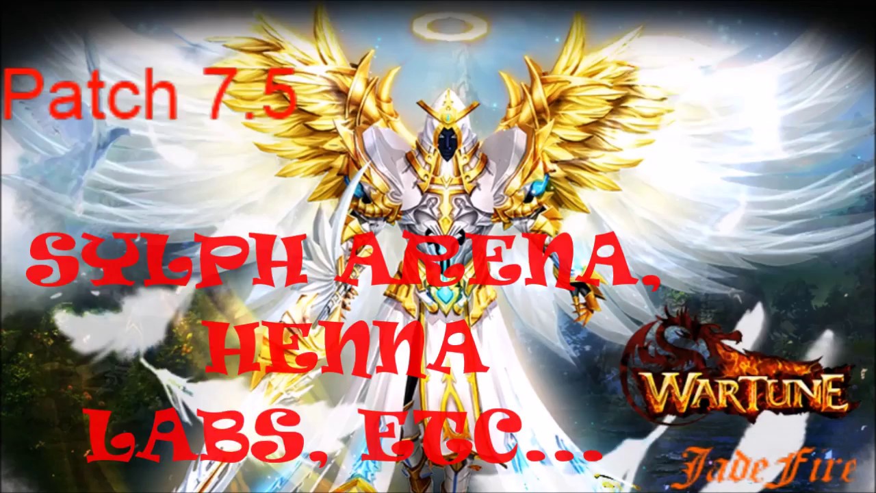 Wartune Patch 7.5 - Sylph Arena, Henna Lab, and other changes!