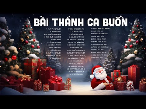 Bài Thánh Ca Buồn - Nhạc Giáng Sinh Xưa Mới Nhất Cho Mùa Noel | NGHE CHO LÒNG ẤM ÁP