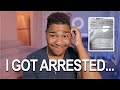 STORYTIME | I GOT ARRESTED | NEVER AGAIN…