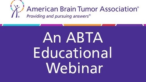 The ABTA Presents Molecular Testing: How it’s Improving Brain Tumor Diagnosis