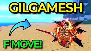 How to Unlock Gilgamesh F Move! 👑 | Sailor Piece Guide