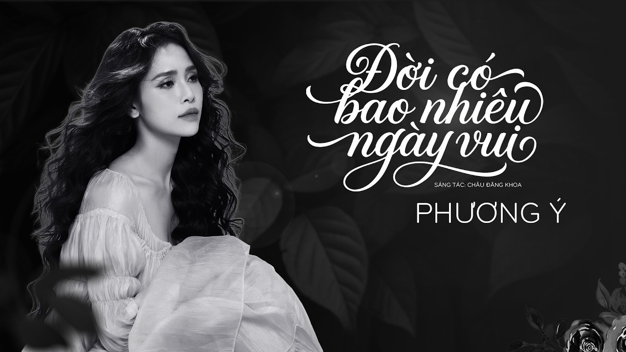 Đời Có Bao Nhiêu Ngày Vui - Phương Ý (Audio Lyrics)