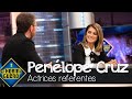 Penélope Cruz confiesa su actriz referente: "Tengo una obsesión muy grande con ella" - El Hormiguero