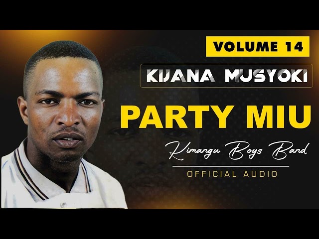 Party Miu Official Audio By Kijana class=