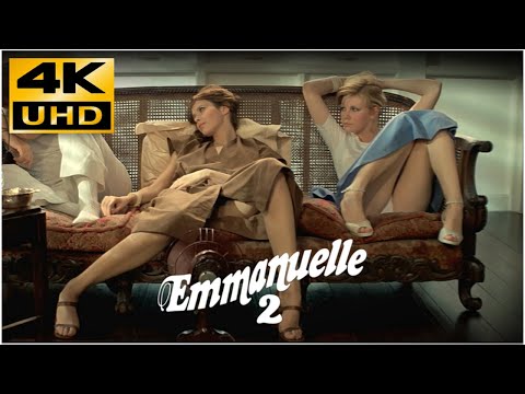 Emmanuelle 2 (1975)  MV 4K Up-scaling & HQ Sound -\