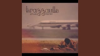 Video thumbnail of "Brazzaville - Some Days"
