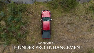 Bring The Thunder | Mazda BT-50 Thunder Pro Enhancement Pack