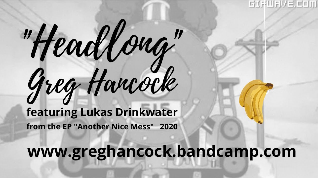 Headlong - Greg Hancock with Lukas Drinkwater